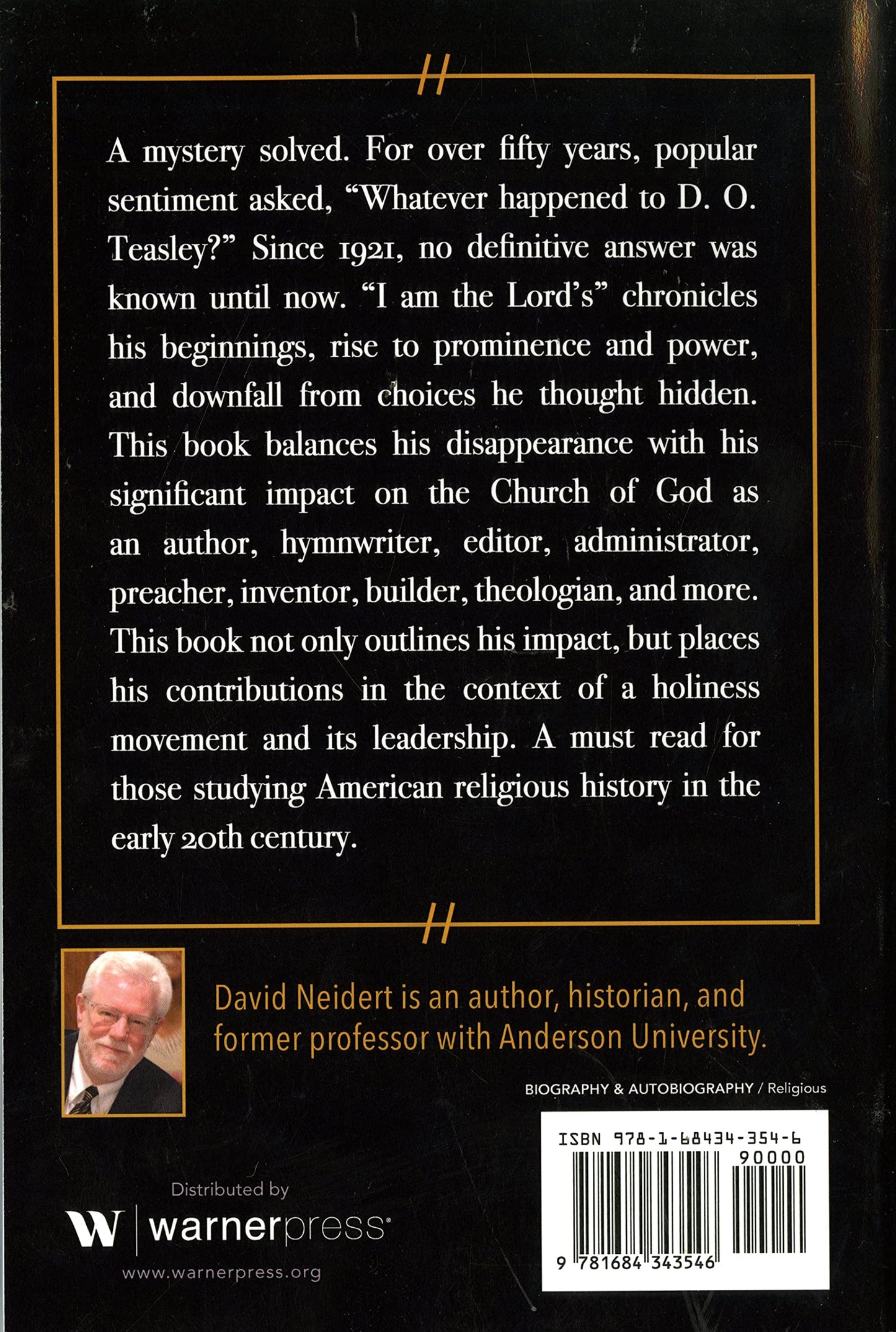 I Am the Lord's: The Story of Daniel Otis Teasley, His Impact on the Church of God, and His Disappearance from a Holiness Movement