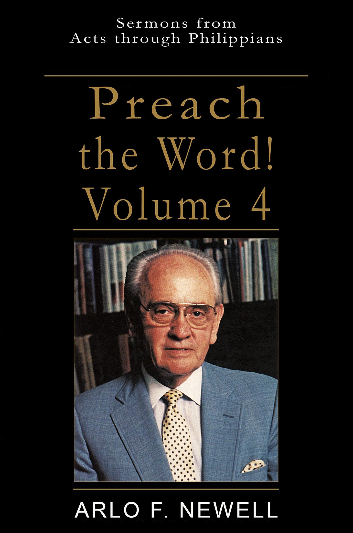 Preach the Word! Volume 4