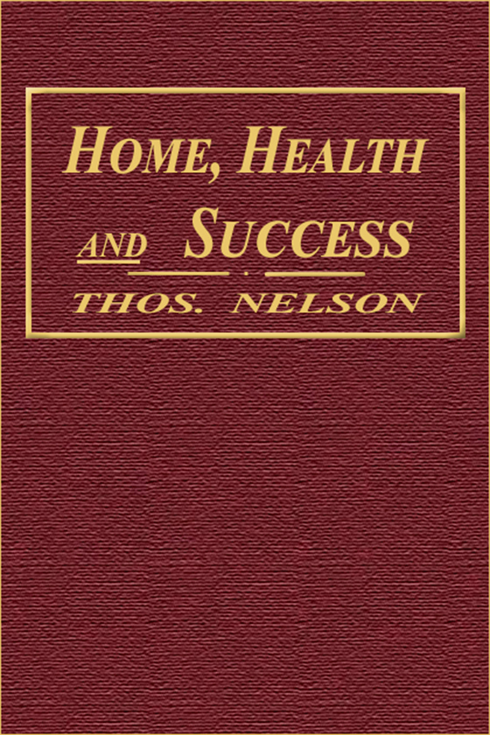Home, Health and Success