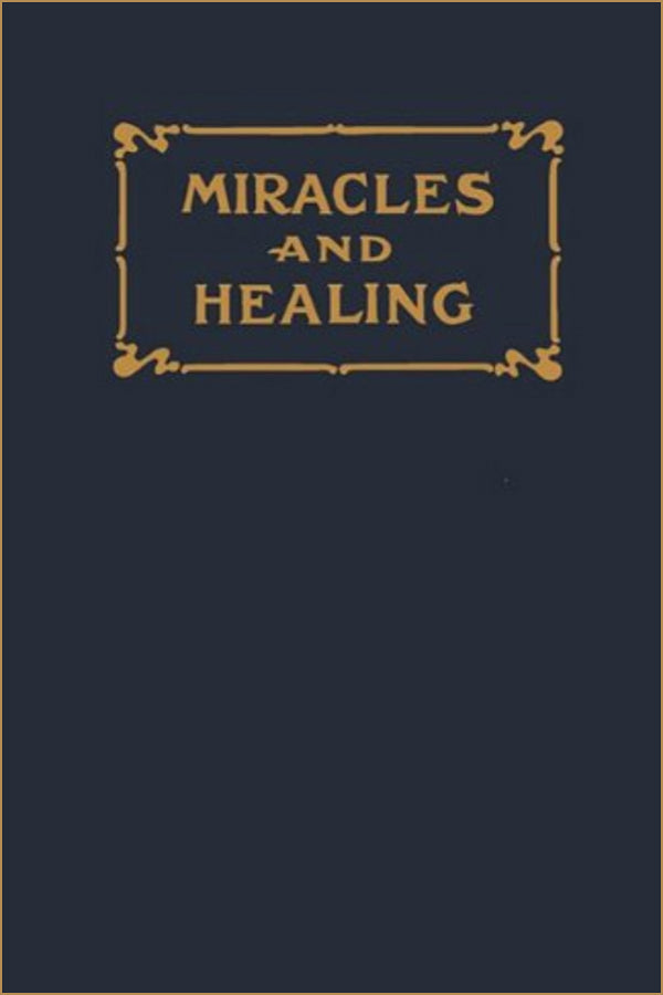 Miracles and Healing