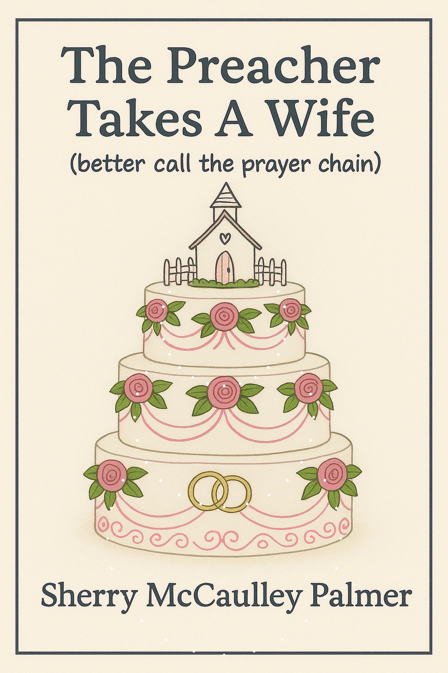 The Preacher Takes A Wife (better call the prayer chain)