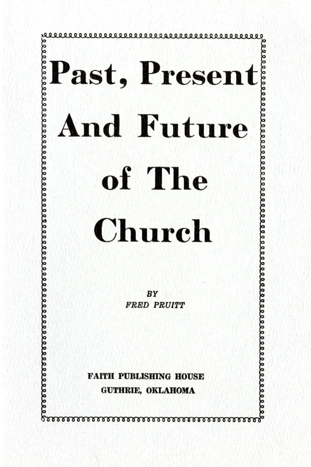 Past, Present and Future of the Church