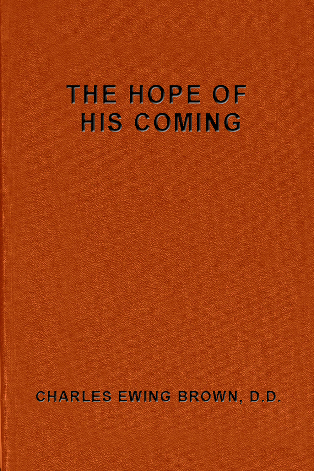The Hope of His Coming
