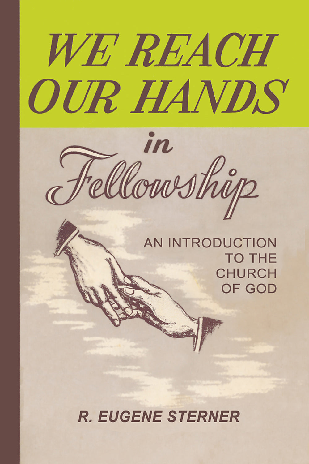 We Reach Our Hands In Fellowship