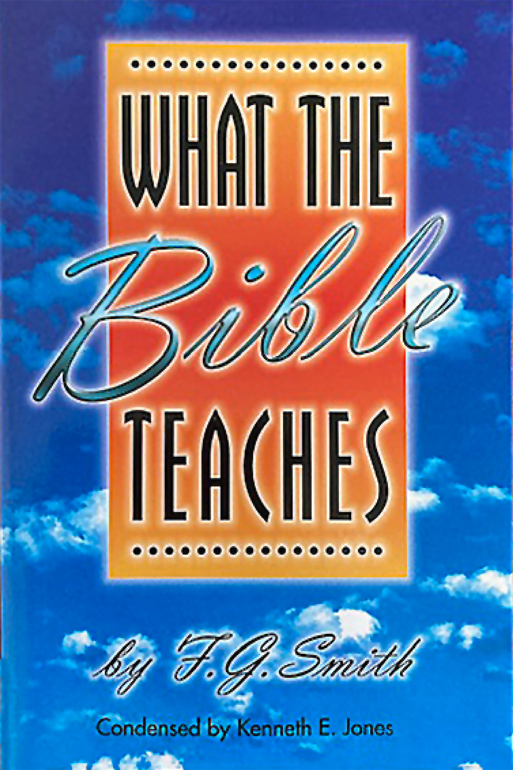 What the Bible Teaches
