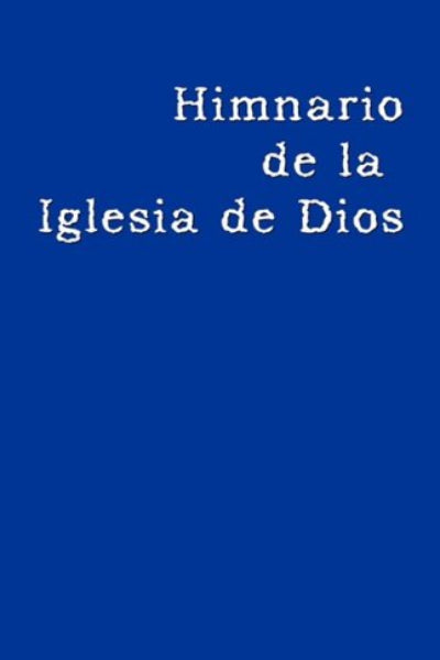 Himnario do la Iglesia de Dios (Spanish Edition)