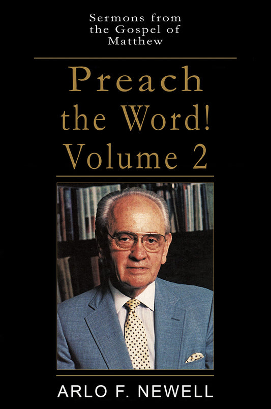 Preach the Word! Volume 2
