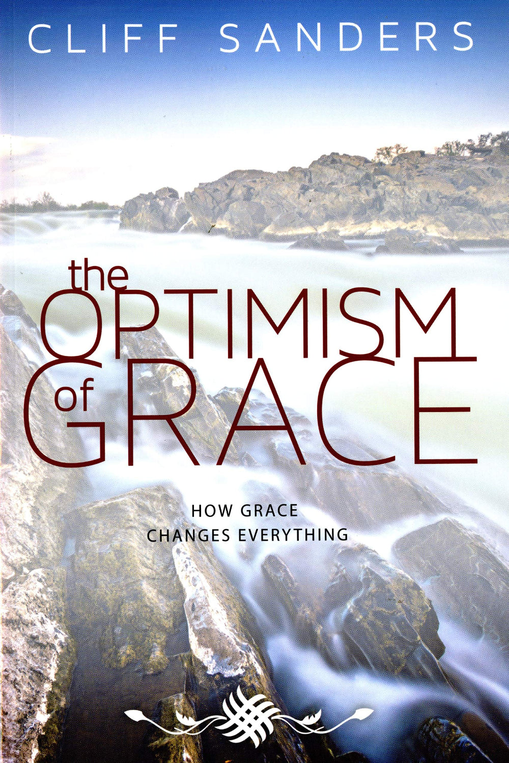 The Optimism of Grace: How Grace Changes Everything