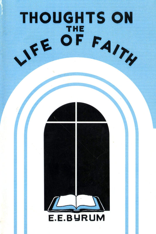 Thoughts on the Life of Faith