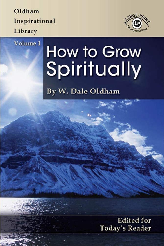 How to Grow Spiritually. Rev. Ed.