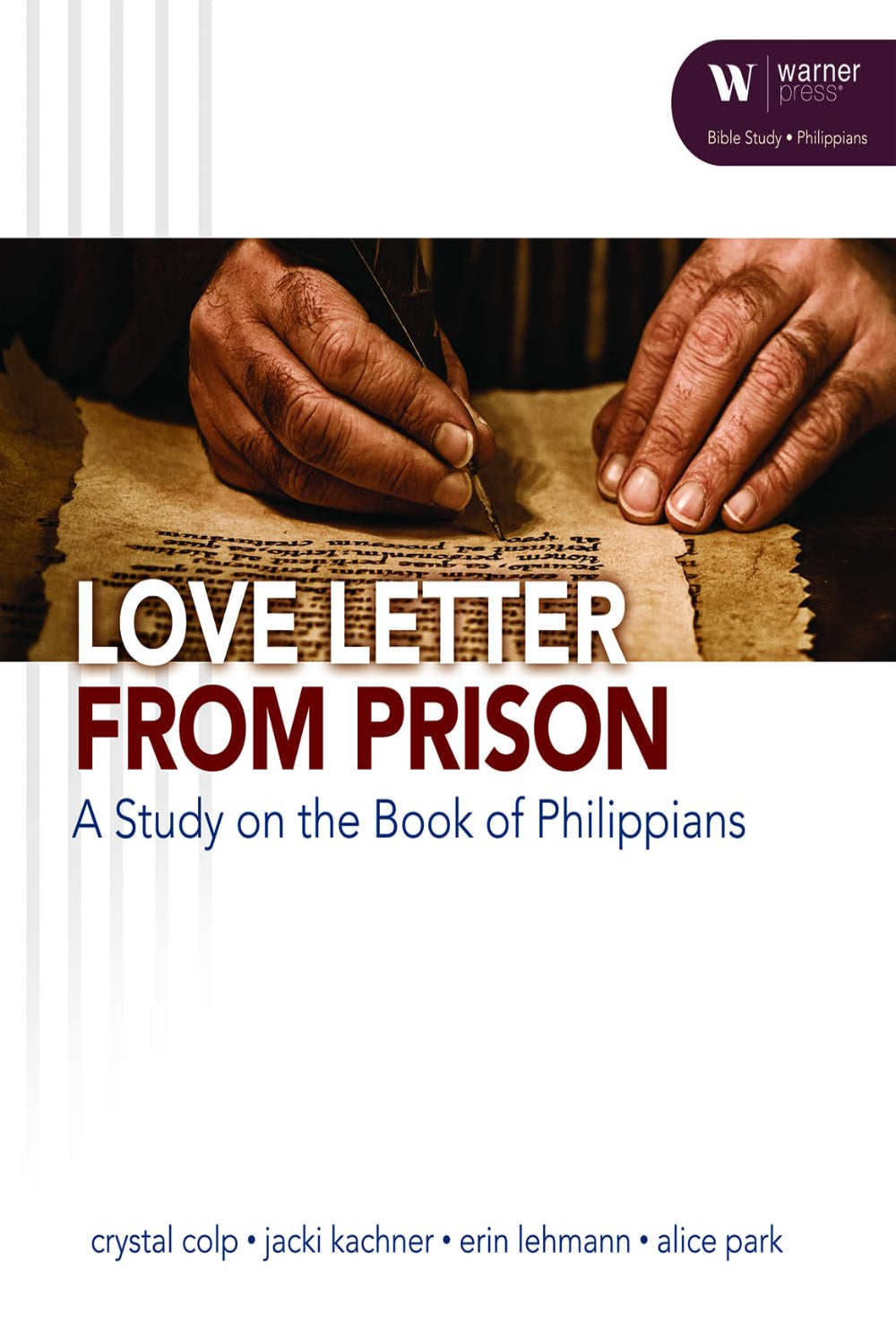 Love Letter from Prison: A Study on the Book of Philippians