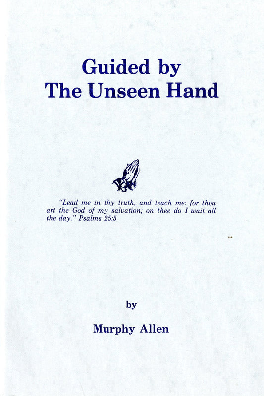 Guided by the Unseen Hand