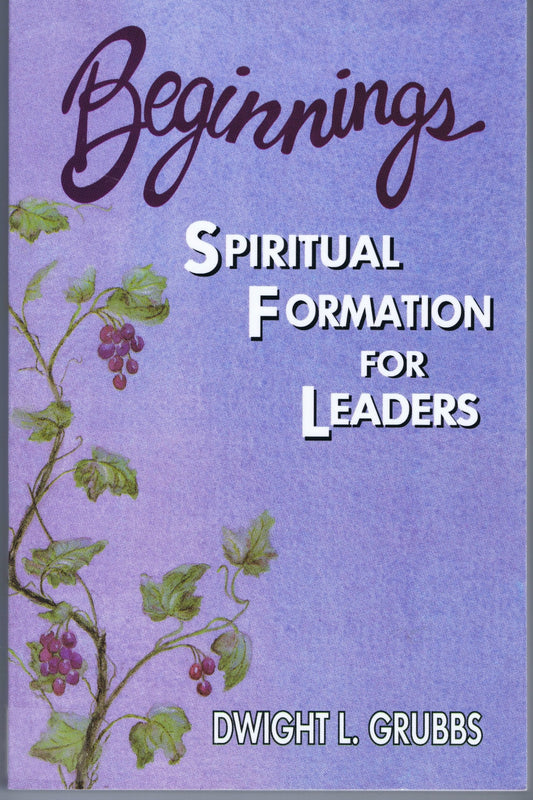 Beginnings: Spiritual Formation for Leaders