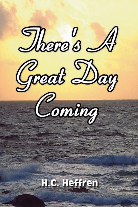 There's A Great Day is Coming