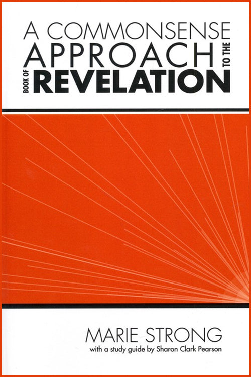 A Commonsense Approach  to the Book of Revelation
