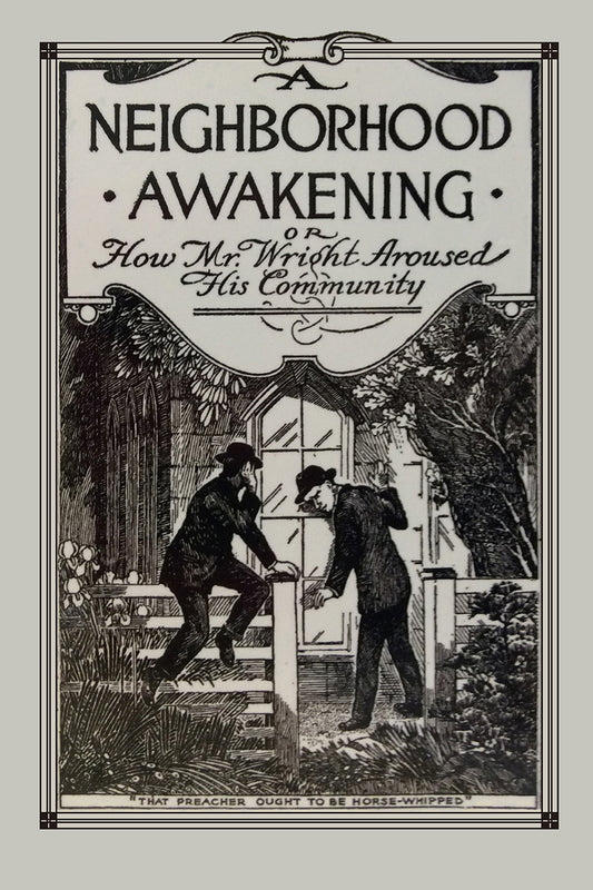 A Neighborhood Awakening or How Mr. Wright Aroused His Community