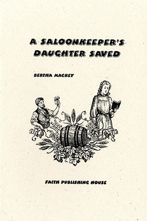 A Saloonkeeper's Daughter Saved