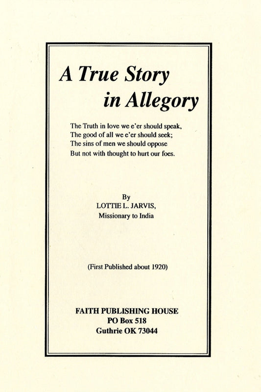A True Story in Allegory