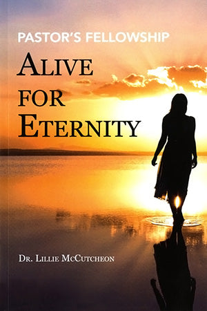 Alive for Eternity