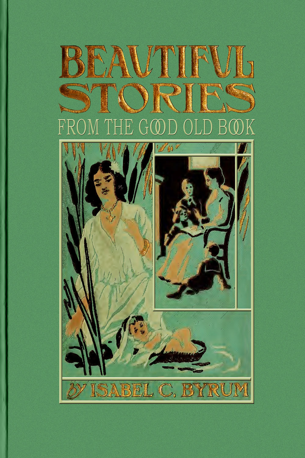 Beautiful Stories  from the  Good Old Book