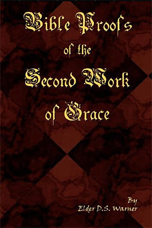 Bible Proofs of a Second Work of Grace