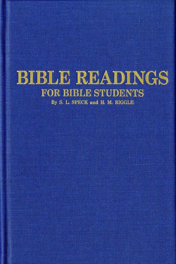 Bible Readings for Bible Students by: S.L. Speck & H.M. Riggle ...