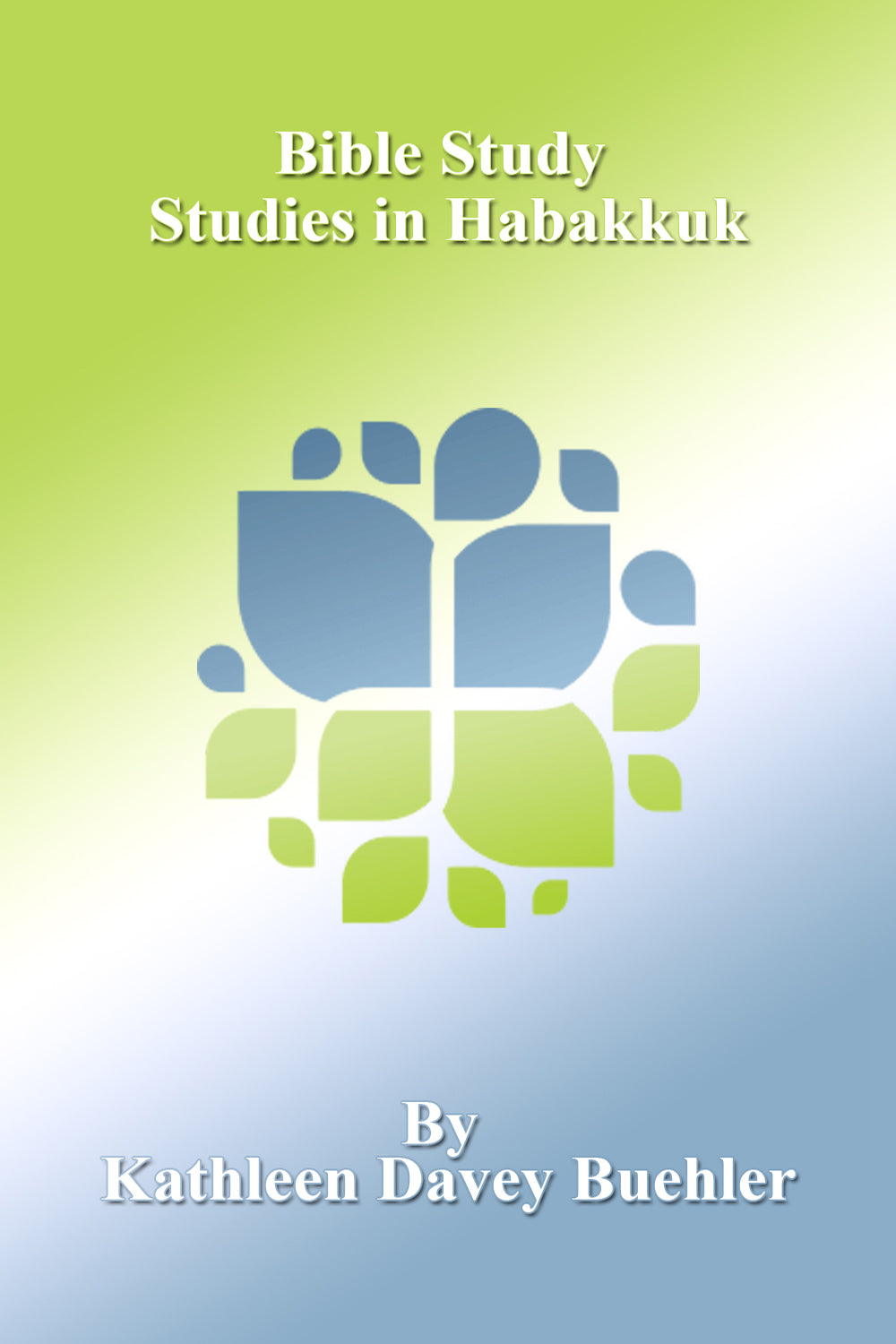 Bible Study - Studies in Habakkuk