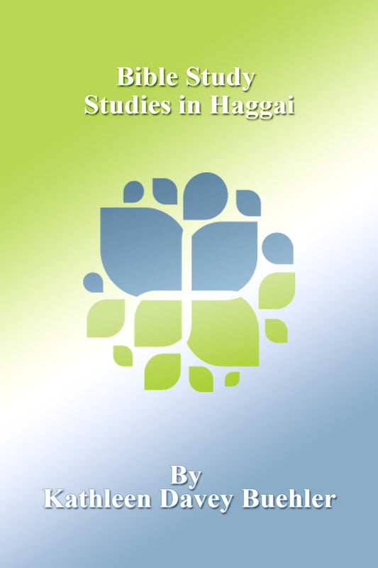 Bible Study - Studies in Haggai