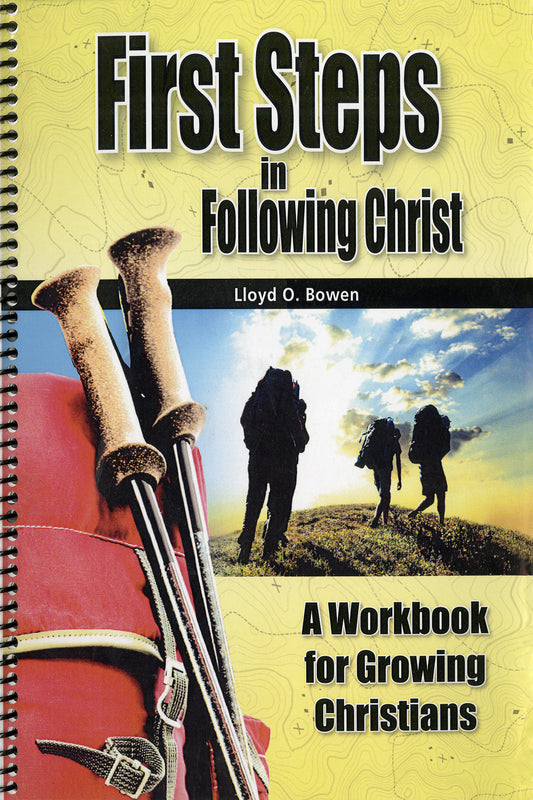First Steps in Following Christ: A Workbook for Growing Christians