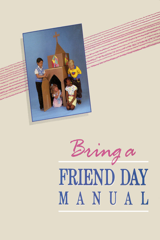 Bring a  FRIEND DAY  M A N U A L