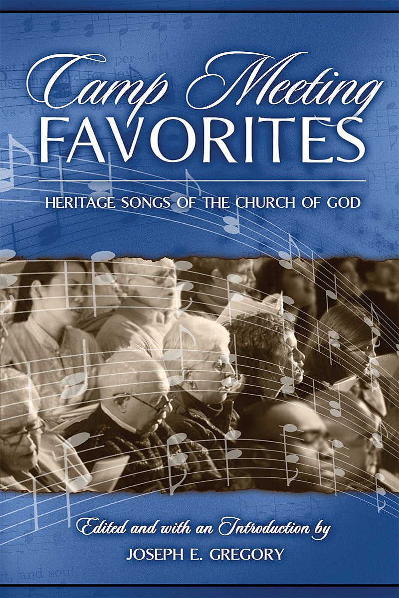 Camp Meeting Favorites: Heritage Songs of the Church of God