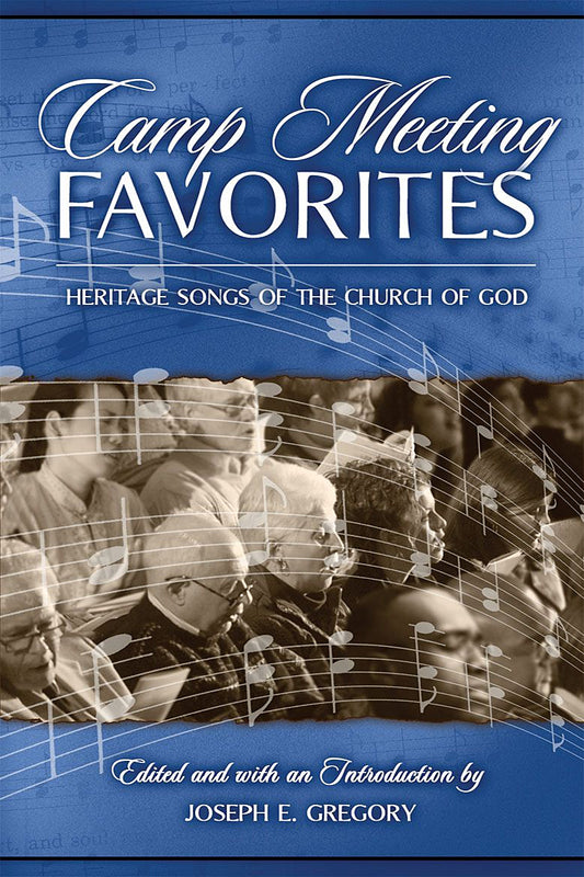 Camp Meeting Favorites: Heritage Songs of the Church of God