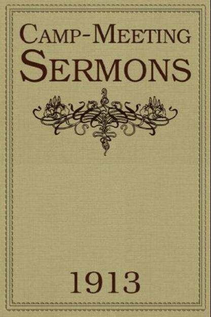 Camp-meeting Sermons 1913