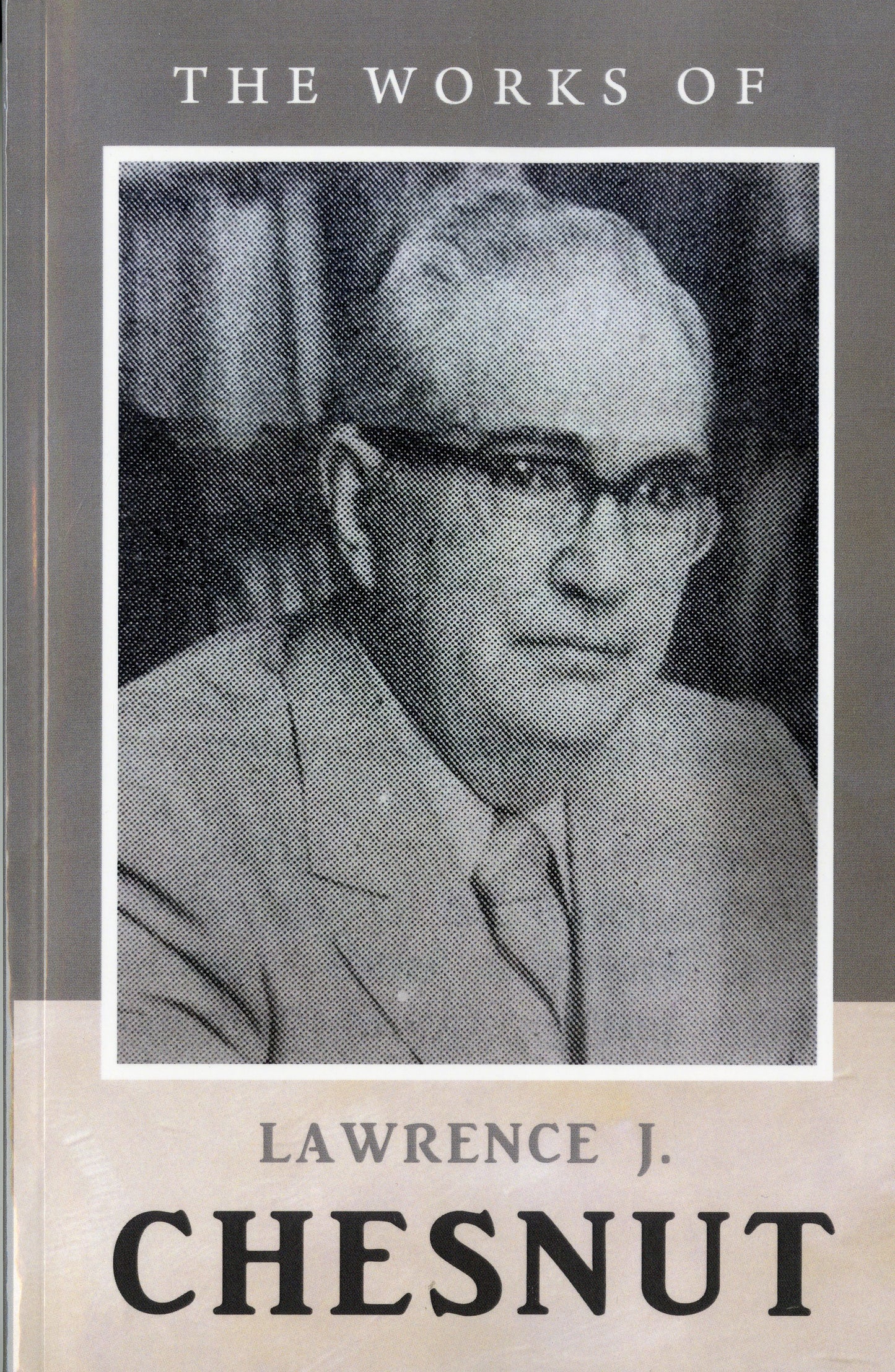The Works of Lawrence J. Chesnut