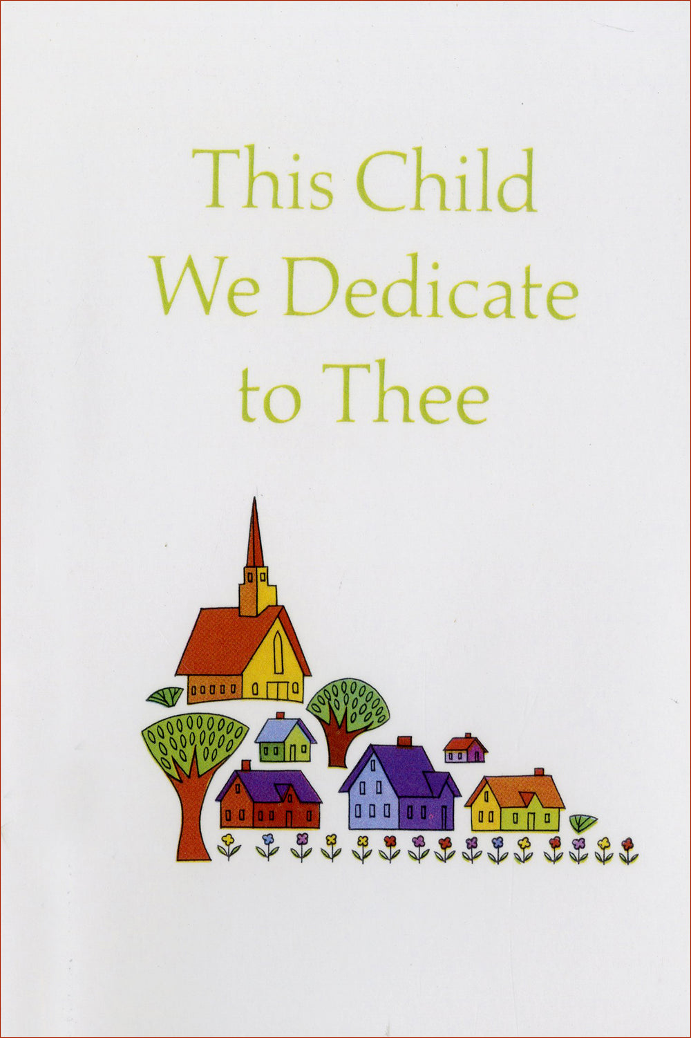 This Child We Dedicate to Thee