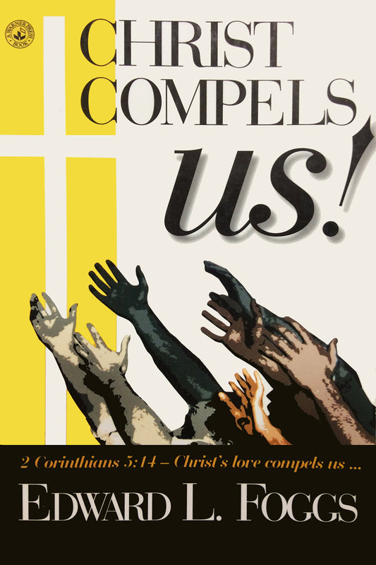 Christ Compels Us!