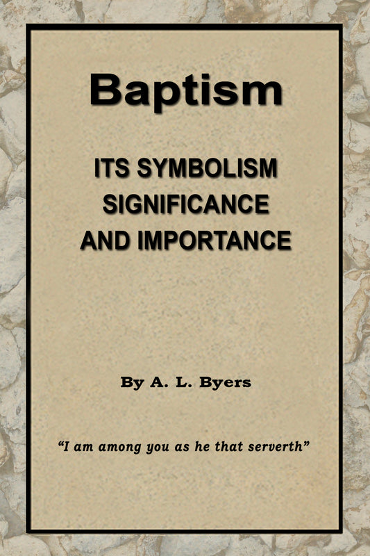 Baptism: Its Symbolism, Significance, and Importance