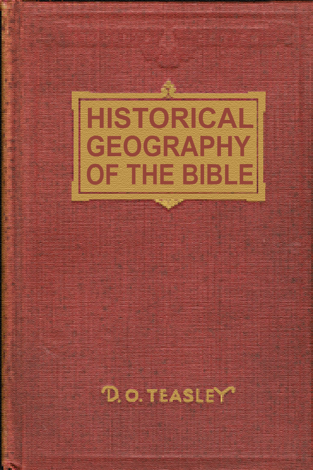 Historical Geography of the Bible