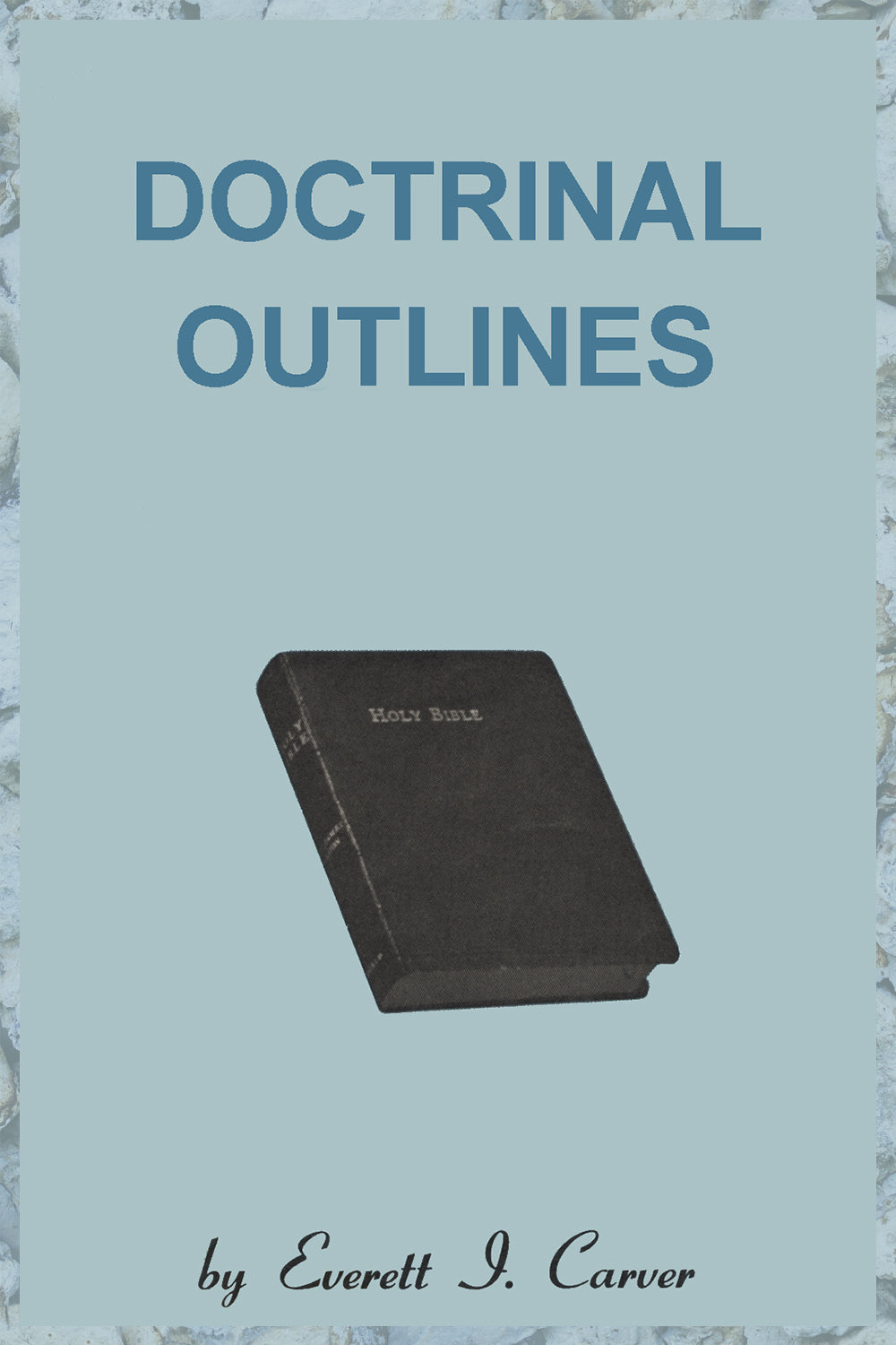 Doctrinal Outlines – Reformation Publishers