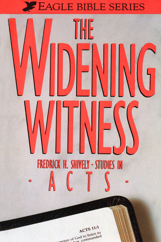 The Widening Witness. Studies in the Book of Acts.