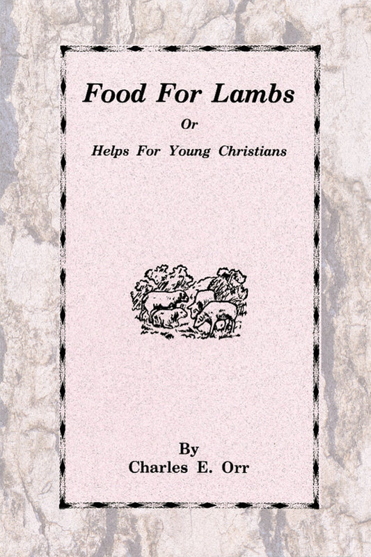 Food for Lambs, or Helps for Young Christians