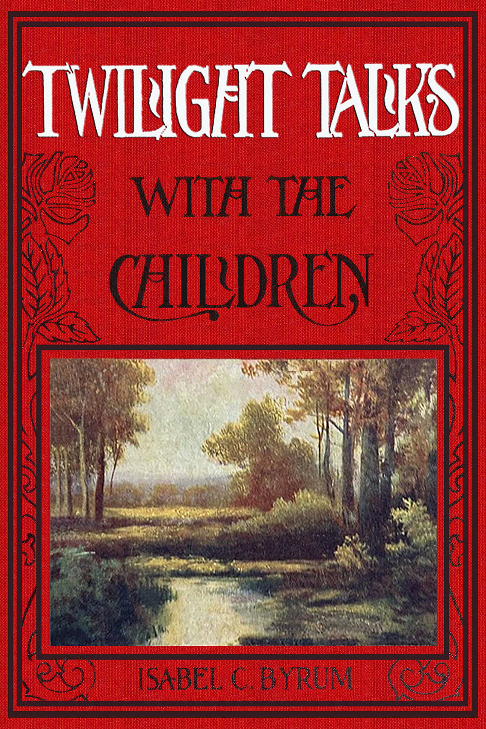 Twilight Talks with the Children.