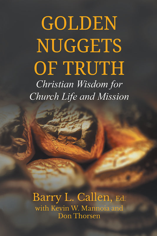 Golden Nuggets of Truth. Christian Wisdom for Church Life and Mission