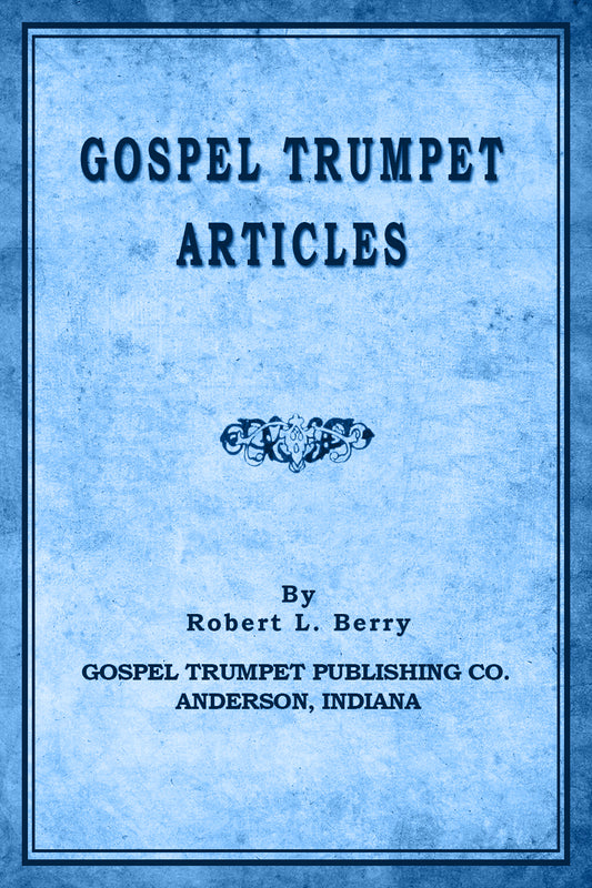 Gospel Trumpet Articles
