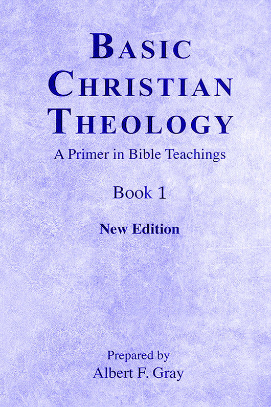Basic Christian Theology.  Vol. 1
