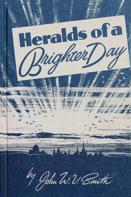 Heralds for a Brighter Day
