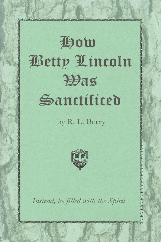 How Betty Lincoln Was Sanctified