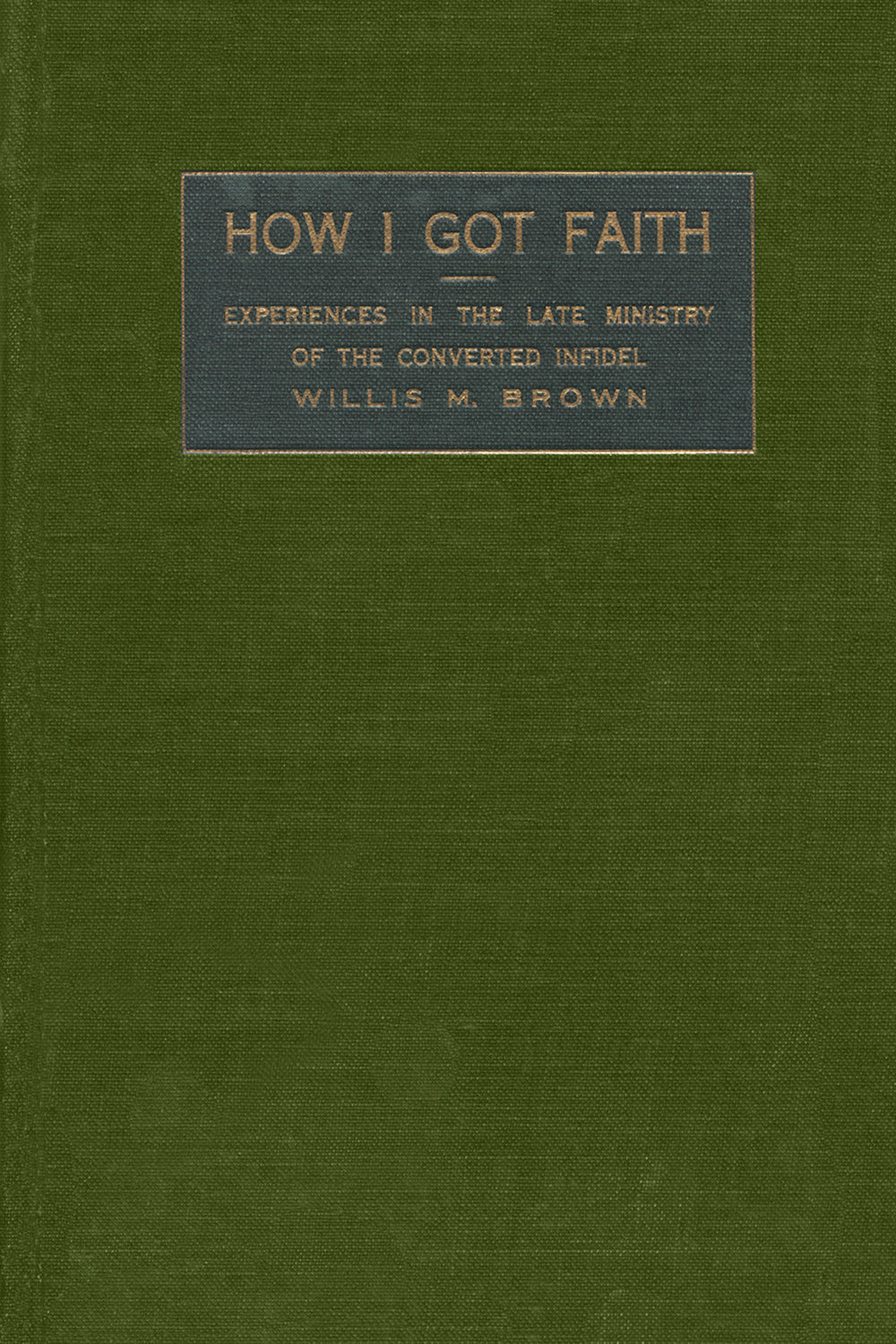 How I Got Faith