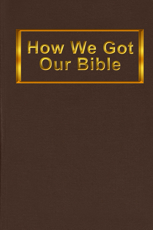 How We Got Our Bible