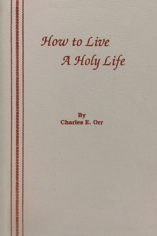 How To Live A Holy Life